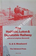 Book cover of The Hatfield, Luton and Dunstable Railway (and on to Leighton Buzzard)  by WOODWARD, Sue and Geoff 